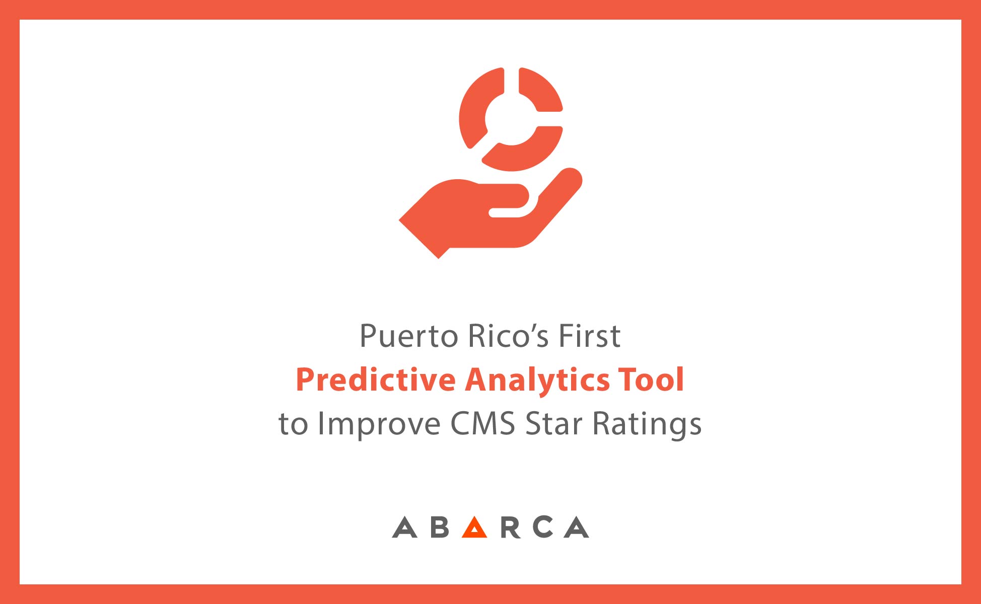 Abarca announces the release of RxTarget, Puerto Rico’s first predictive analytics tool to improve CMS Star Ratings for medication adherence & high-risk medications (HRM)