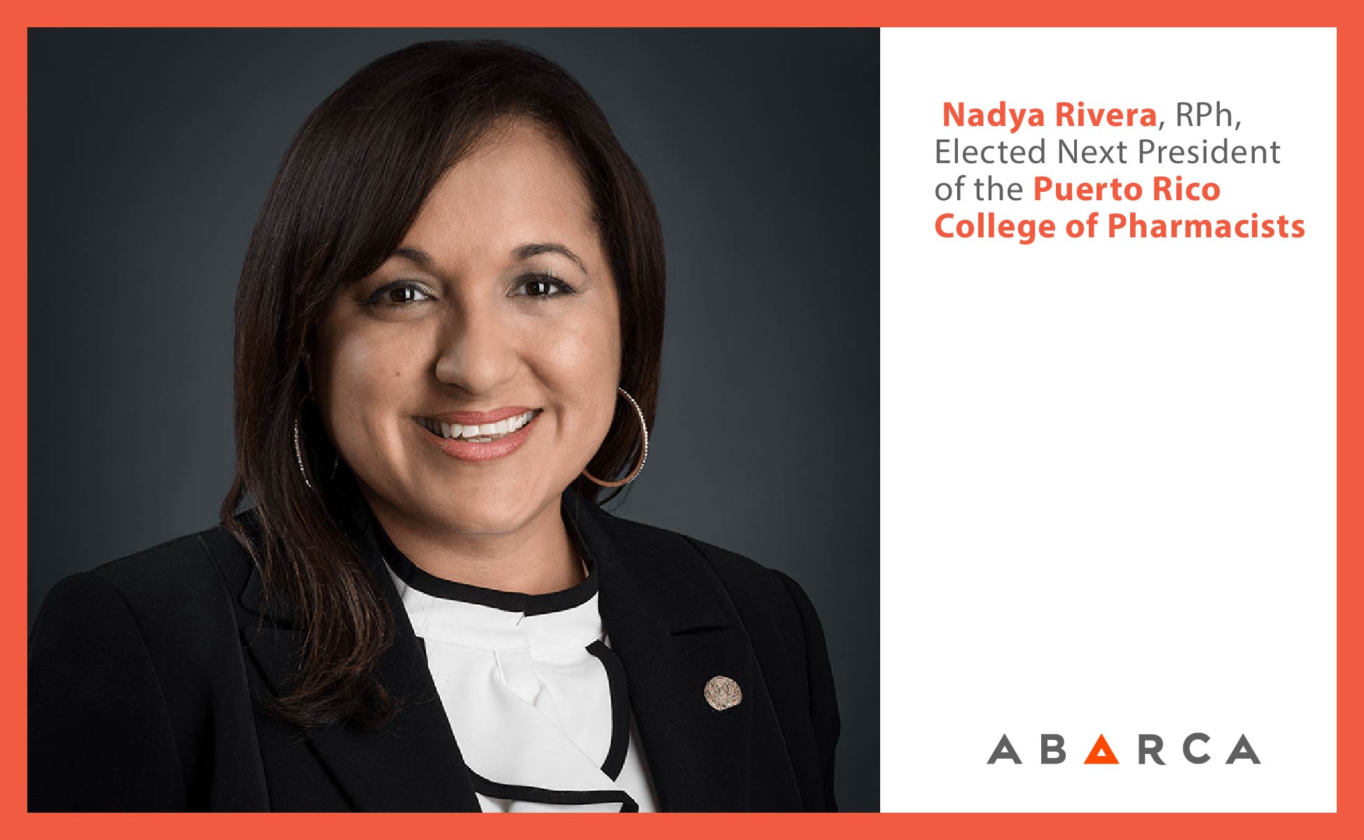 Abarca Health: Nayda Rivera, RPh, elected as next president of the Puerto Rico College of Pharmacists