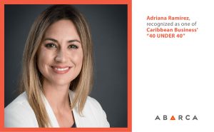 Adriana Ramírez, Esq. is one of Caribbean Business’ “40 under 40”