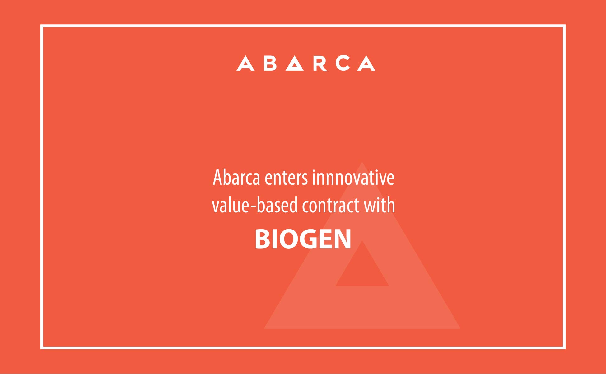 Abarca Announces Innovative Value-Based Contract with Biogen For Multiple Sclerosis