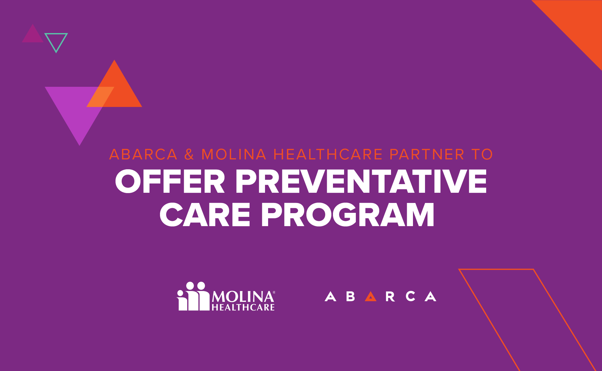 Abarca and Molina Healthcare partner to offer preventative care program for members