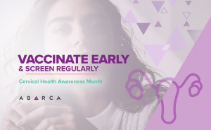 Abarca highlights: January is Cervical Health Awareness Month