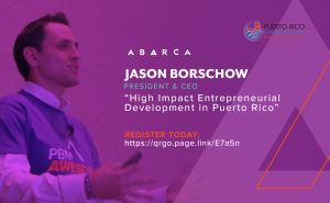 Abarca CEO, Jason Borschow to present at Puerto Rico Conference 2020: Empowering Investment