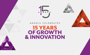 Abarca celebrates 15 years of growth and innovation
