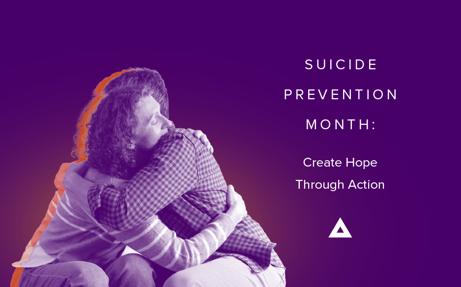 Two people embracing in a warm hug, illustrating Abarca's Suicide Prevention Month: Create Hope Through Action campaign.