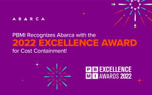 ABARCA RECEIVES PBMI EXCELLENCE AWARD FOR COST CONTAINMENT STRATEGIES