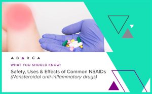 Abarca Health: A complete look at NSAIDs: their safety, effects & how to use them