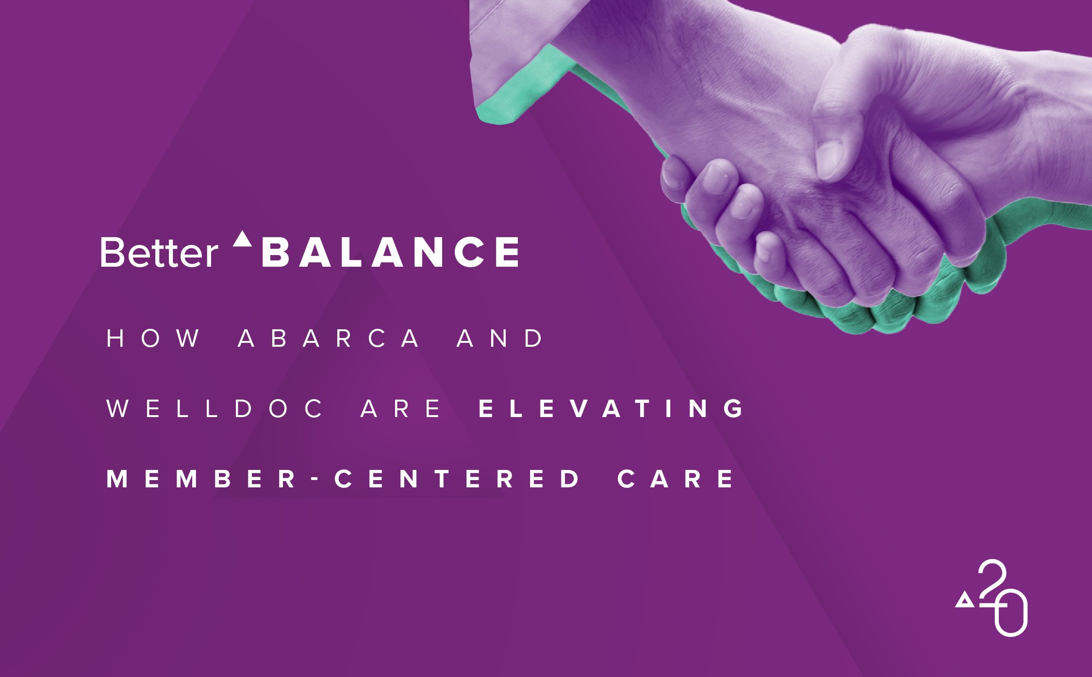Better Balance: How Abarca and Welldoc are elevating member-centered care — purple background with handshake graphic.