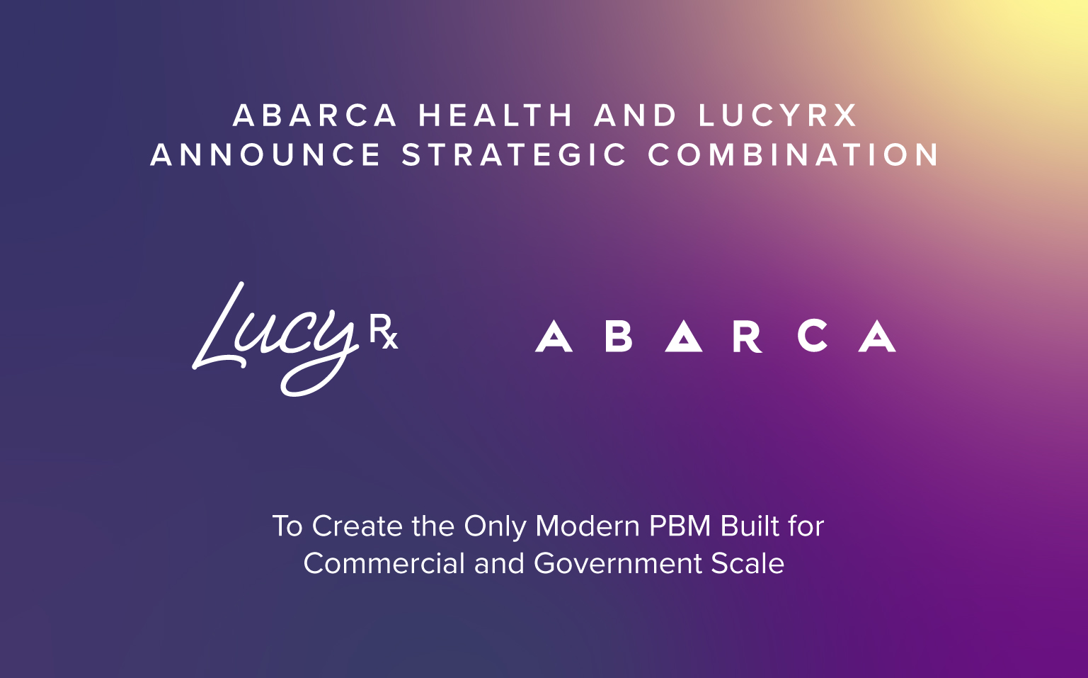 Thumbnail announcing the strategic combination of Abarca Health and LucyRx, featuring both company logos on a purple gradient background